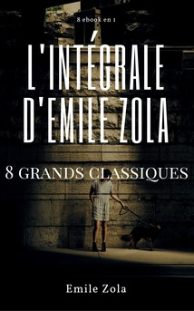 L'intégrale d'Emile Zola - Couverture Ebook auto édité