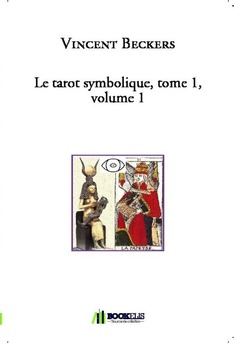 Le tarot symbolique, tome 1, volume 1 - Couverture de livre auto édité