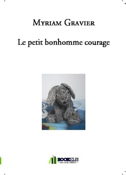 Le petit bonhomme courage - Couverture de livre auto édité