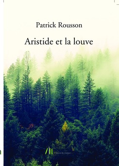 Aristide et la louve - Couverture de livre auto édité