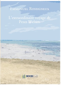 L'extraordinaire voyage de Peter Welters - Couverture de livre auto édité