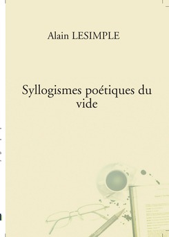 Syllogismes poétiques du vide - Couverture de livre auto édité
