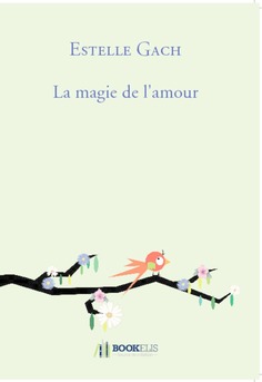 La magie de l'amour - Couverture de livre auto édité