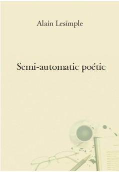 Semi-automatic poétic - Couverture de livre auto édité