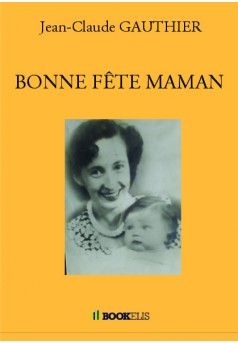 BONNE FÊTE MAMAN - Couverture de livre auto édité