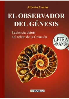 26ed El observador del Génesis. La ciencia detrás del relato de la Creación - Couverture de livre auto édité