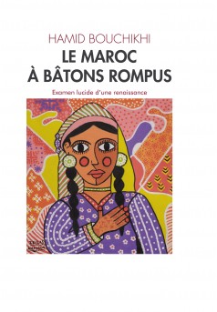 Le Maroc à bâtons rompus - Couverture de livre auto édité
