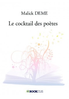 Le cocktail des poètes - Couverture de livre auto édité