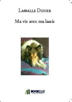 Ma vie avec ma lassie - Couverture de livre auto édité