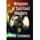   WEAPONS OF SPIRITUAL WARFARE  