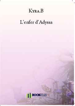 L'enfer d'Adyssa - Couverture de livre auto édité
