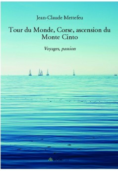 Tour du Monde, Corse, ascension du Monte Cinto - Couverture de livre auto édité