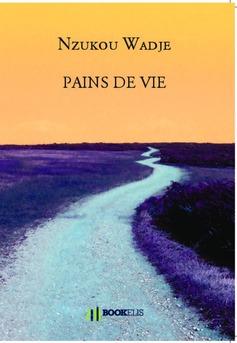 PAINS DE VIE - Couverture de livre auto édité