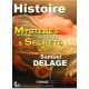 Histoire : Mystères et Secrets