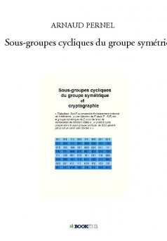 Sous-groupes cycliques du groupe symétrique et cryptographie - Couverture de livre auto édité