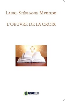 L'OEUVRE DE LA CROIX - Couverture de livre auto édité