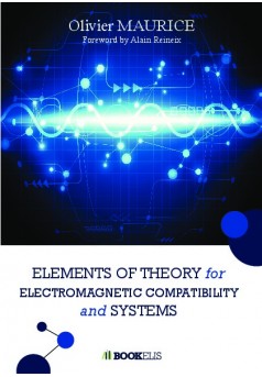 Elements of theory for electromagnetic compatibility and systems - Couverture de livre auto édité
