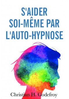 S'aider soi-même par l'auto-hypnose - Couverture de livre auto édité