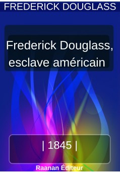Vie de Frederick Douglass, esclave américain - Couverture Ebook auto édité