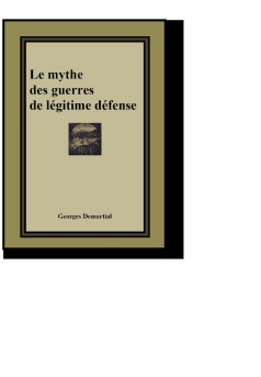 Le mythe des guerres de légitime défense - Couverture Ebook auto édité