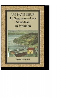 UN PAYS NEUF Le Saguenay—Lac-Saint-Jean en évolution - Couverture Ebook auto édité