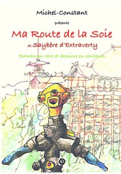 Ma route de la Soie de Saybère d'Extraverty - Couverture de livre auto édité