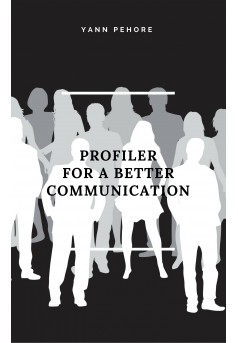 Profiler for a better communication - Couverture Ebook auto édité
