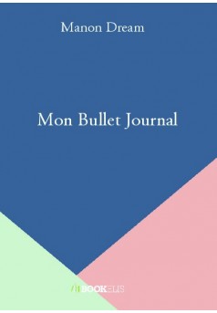 Mon Bullet Journal - Couverture de livre auto édité