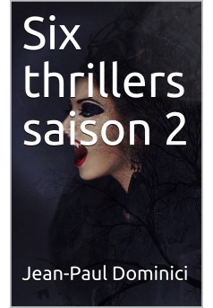 Six thrillers saison 2 - Couverture Ebook auto édité