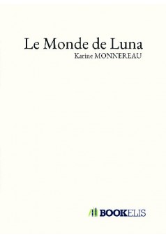 Le Monde de Luna - Couverture de livre auto édité