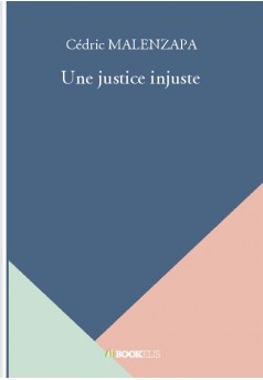 Une justice injuste - Couverture de livre auto édité