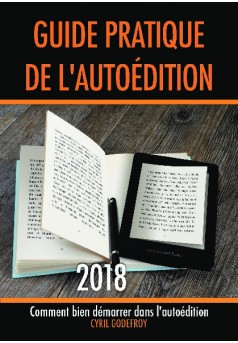 Guide pratique de l'autoédition 2018 - Couverture de livre auto édité
