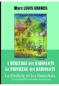 L'Héritage des Badiolots - Le Privilège des Badiolots - Couverture de livre auto édité