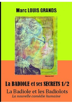 La Badiole et ses Secrets I & II - Les Badiolots jouent et perdent / La folle attente des Badiolots - Couverture de livre auto é