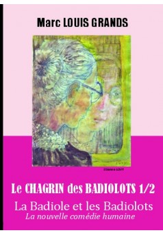 Le Chagrin des Badiolots I & 2 - Fléchets, mantilles et expressions / Confrontations - Couverture de livre auto édité