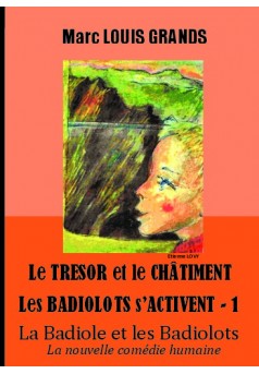 Le Trésor et le Châtiment des Badiolots / Les Badiolots s"activent I - Couverture de livre auto édité