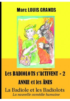 Les Badiolots s'activent II / Annie et les Änes - Couverture de livre auto édité