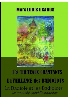 Les tréteaux chantants / La Vaillance des Badiolots - Couverture de livre auto édité