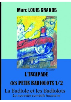 L'Escapade des petits Badiolots I & II - Couverture de livre auto édité