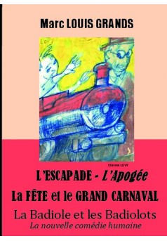 L'Escapade - L'Apogée / La fête et le grand Carnaval - Couverture de livre auto édité