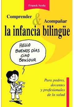 Comprender y acompañar la infancia bilingüe - Couverture de livre auto édité