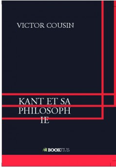 KANT ET SA PHILOSOPHIE - Couverture de livre auto édité
