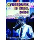 Cyberpunk is dead, bébé