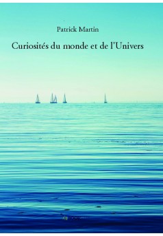 Curiosités du monde et de l'Univers - Couverture de livre auto édité