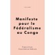 Manifeste pour le fédéralisme au Congo Brazzaville
