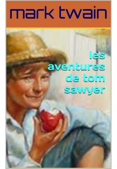 les aventures de tom sawyer - Couverture de livre auto édité