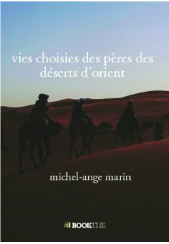 vies choisies des pères des déserts d'orient - Couverture de livre auto édité