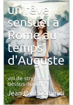 Un rêve sensuel à Rome au temps d'Auguste - Couverture Ebook auto édité