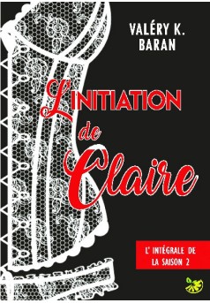 L'initiation de Claire - Saison 2 - Couverture de livre auto édité
