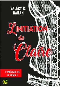 L'initiation de Claire - Saison 1 - Couverture de livre auto édité
